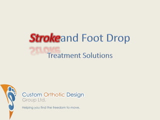 Strokeand Foot DropTreatment Solutions 