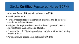 Stroke Nursing Certification Systems of Care.pptx