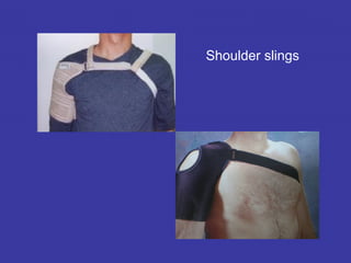 Shoulder slings
 