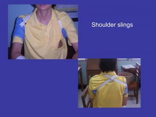 Shoulder slings
 