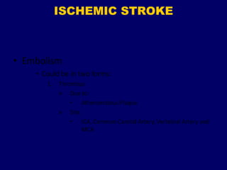 ISCHEMIC STROKE
 