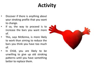 Stroking profile - Transactional Analysis | PPTX