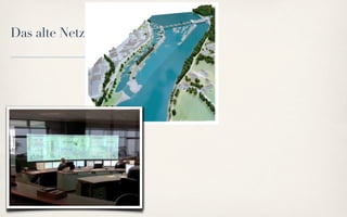 Das alte Netz
 