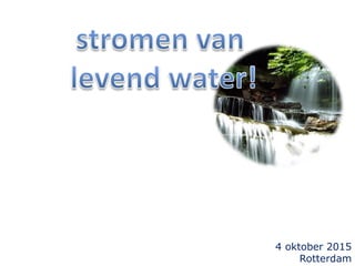 4 oktober 2015
Rotterdam
 