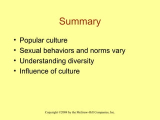 Summary Popular culture Sexual behaviors and norms vary Understanding diversity Influence of culture 