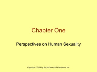 Chapter One Perspectives on Human Sexuality 