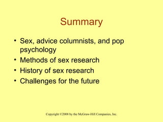 Summary Sex, advice columnists, and pop psychology Methods of sex research  History of sex research  Challenges for the future 