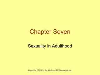 Chapter Seven Sexuality in Adulthood 