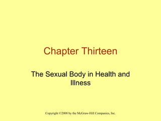 Chapter Thirteen The Sexual Body in Health and Illness 