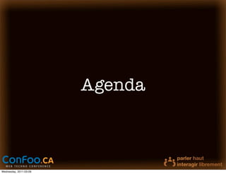 Agenda



Wednesday, 2011-03-09
 