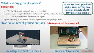 Understanding Earthquake Ground Motions and Structural Response for ...