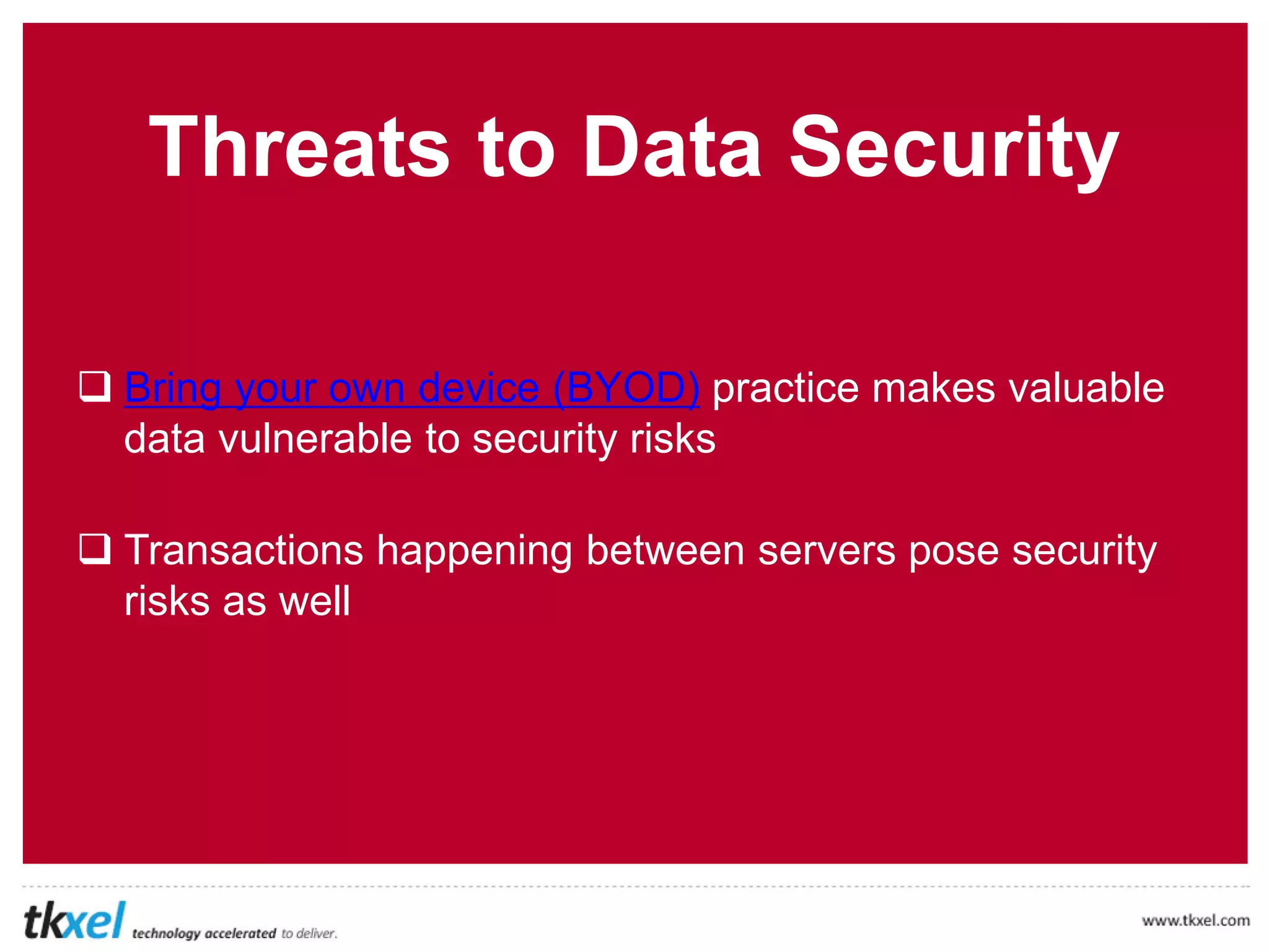 The core of your mobile strategy must
revolve around data handling
 