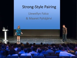 Agile 2016: Strong-Style Pairing