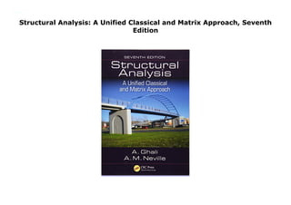 Classical Structural Analysis Methods Structural Analysis: A Unified Classical and Matrix Approach, Seventh ...