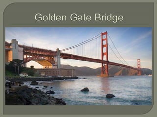 Golden Gate Bridge