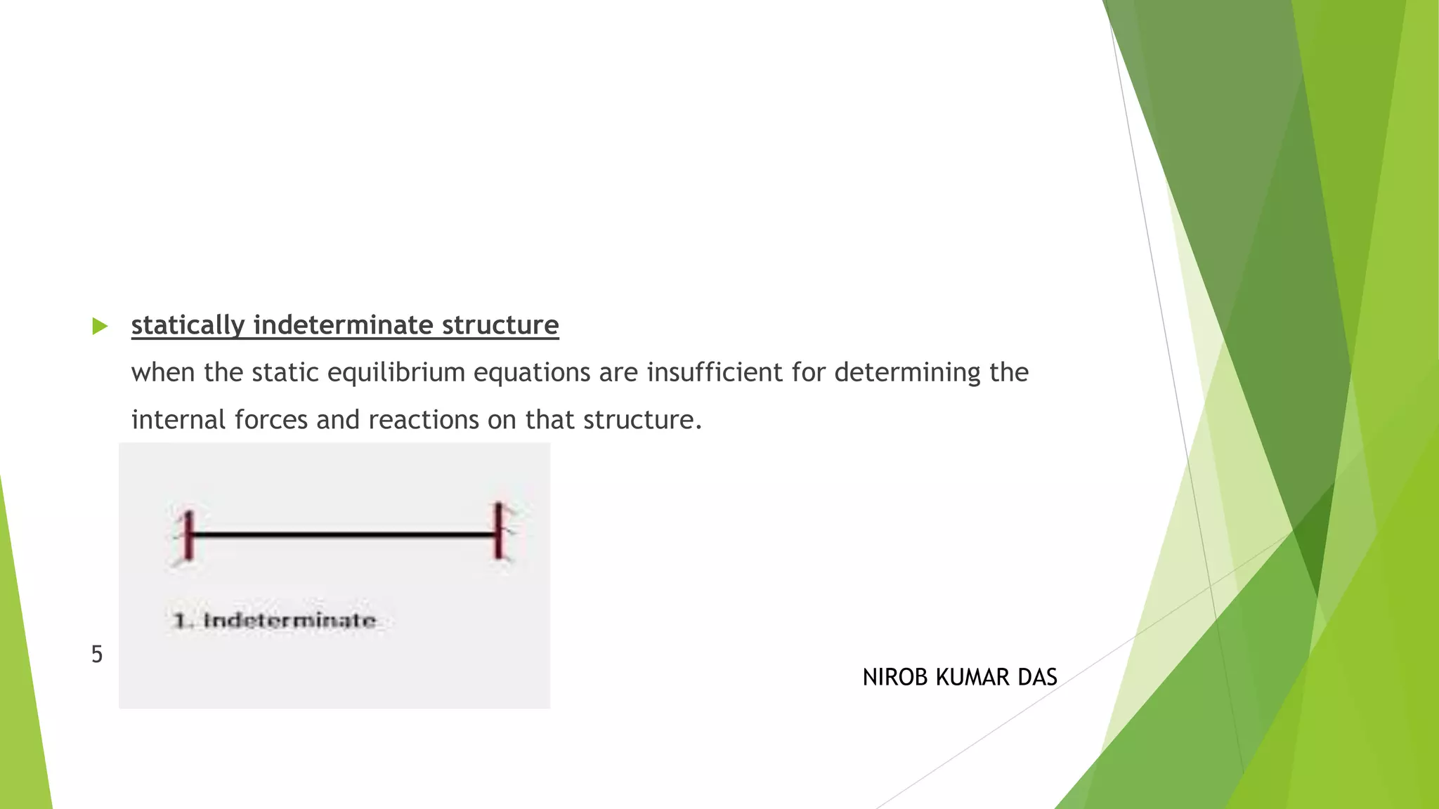 what is static and kinematic indeterminacy of structure | PPTX