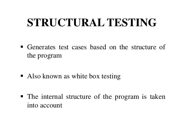 Structural and functional testing