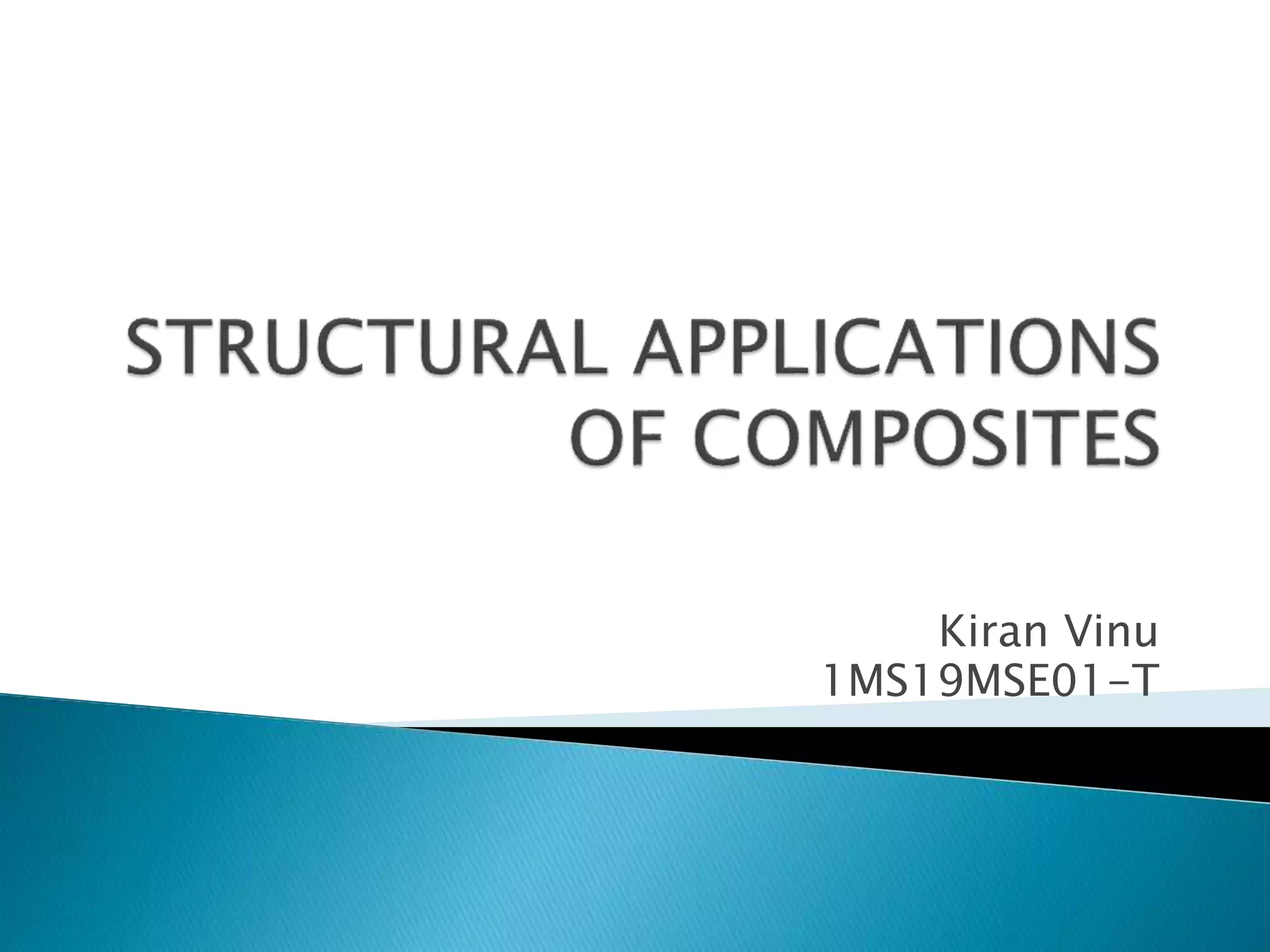 Structural applications of composites | PPTX
