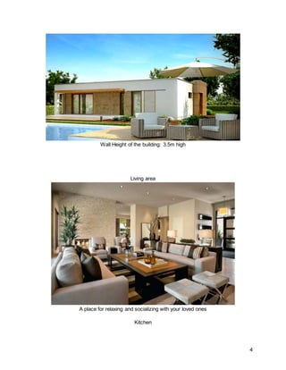 4
Wall Height of the building: 3.5m high
Living area
A place for relaxing and socializing with your loved ones
Kitchen
 