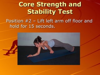 4 Core Tests - Core Strength and Stability Test - Pelvic Stability Assessment - Glute Balance Test - “Two Step” Centering Test 