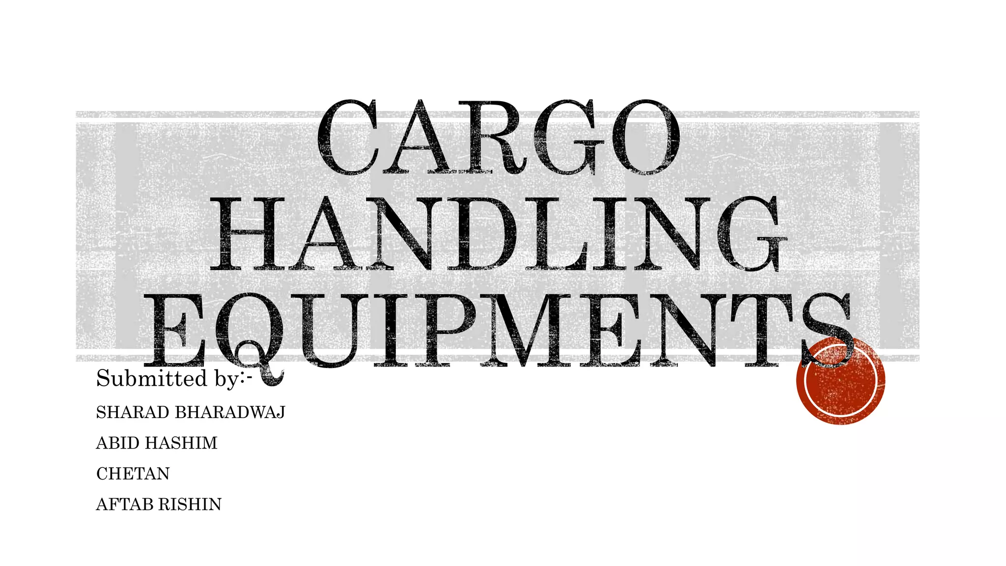 cargo handling equipment PPT