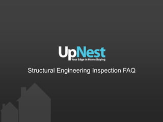 Structural Engineering Inspection FAQ
 