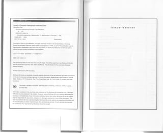 Library of Congress Catatoging-in-publication Data
Mikhelson, llya.
Structural engineering formulas / ilya Mikhelson.
p. cm.
tsBN 0-07-14391 1-0
1. Structural engine€ring-Mathematics. 2. Mathematics_Formulae. L Tifle.
TA636.M55 2004
624.1'02'12-4c22 2004044803
copyright @ 2004 by llya lvlikhelson. AII rights reserued. printed in the united states of America.
Except as permitted under the united states copyright Act of 1 976, no part of this publication may be
reproduced or distributed in any form or by any means, or stored in a data base or retrieval svstem.
without the prior written permission of the publisher.
1 234567 890 DOC/DOC 01 0987654
lsBN 0-07-14391 1-0
The sponsoring editor for this book was Larry s. Hager, the editing superyisor was stephen M. smith,
and the production supervisor was sherri souffrance. The art director for the cover was Maroaret
Webster-Shapiro.
Printed and bound by RR Donnelley
McGraw-Hill books are available at special quantity discounts to use as premiums and sales promotions,
or for use in corporate training programs. For more information, please write to the Direator of special
sales, Mccraw-Hlll Professional, Two p enn plaza, New york, Ny 1 0121-2298. or contact vour local
bookstore.
This book is printed on recycled, acid-free paper containing a minimum of 50% recycled,
de-inked fiber.
Information contained in this work has been obtained by The McGraw-Hill companies, Inc. (,,Mccraw-
Hill") from sources believed to be reliable. However, neither McGraw-Hill nor its authors guarantee the
accuracy or completeness of any information published herein and neither McGraw-Hill nor its authors
shall be responsible for any errors, omissions, or damages arising out of use of this information. This
work is published with the understanding that Mccraw-Hill and its authors are supplying information but
are not attempting lo render engineering or other professional services. lf such services are reouired.
the assistance of an appropriate professional should be sought.
To my wif e and son
:-
 