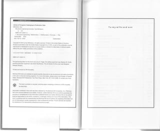 Library of Congress Catatoging-in-publication Data
Mikhelson, llya.
Structural engineering formulas / ilya Mikhelson.
p. cm.
tsBN 0-07-14391 1-0
1. Structural engine€ring-Mathematics. 2. Mathematics_Formulae. L Tifle.
TA636.M55 2004
624.1'02'12-4c22 2004044803
copyright @ 2004 by llya lvlikhelson. AII rights reserued. printed in the united states of America.
Except as permitted under the united states copyright Act of 1 976, no part of this publication may be
reproduced or distributed in any form or by any means, or stored in a data base or retrieval svstem.
without the prior written permission of the publisher.
1 234567 890 DOC/DOC 01 0987654
lsBN 0-07-14391 1-0
The sponsoring editor for this book was Larry s. Hager, the editing superyisor was stephen M. smith,
and the production supervisor was sherri souffrance. The art director for the cover was Maroaret
Webster-Shapiro.
Printed and bound by RR Donnelley
McGraw-Hill books are available at special quantity discounts to use as premiums and sales promotions,
or for use in corporate training programs. For more information, please write to the Direator of special
sales, Mccraw-Hlll Professional, Two p enn plaza, New york, Ny 1 0121-2298. or contact vour local
bookstore.
This book is printed on recycled, acid-free paper containing a minimum of 50% recycled,
de-inked fiber.
Information contained in this work has been obtained by The McGraw-Hill companies, Inc. (,,Mccraw-
Hill") from sources believed to be reliable. However, neither McGraw-Hill nor its authors guarantee the
accuracy or completeness of any information published herein and neither McGraw-Hill nor its authors
shall be responsible for any errors, omissions, or damages arising out of use of this information. This
work is published with the understanding that Mccraw-Hill and its authors are supplying information but
are not attempting lo render engineering or other professional services. lf such services are reouired.
the assistance of an appropriate professional should be sought.
To my wif e and son
:-
 