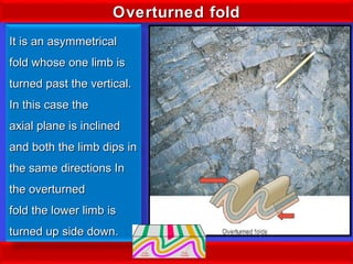 False Fold Overview Structural features fold, fault, joints | PPT