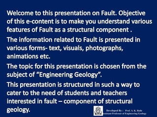 Developed By : Prof. A. K. Baile
Assistant Professor of Engineering Geology
 