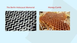 The Berlin Holocaust Memorial Honey-Comb
 