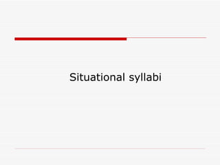 Situational syllabi 