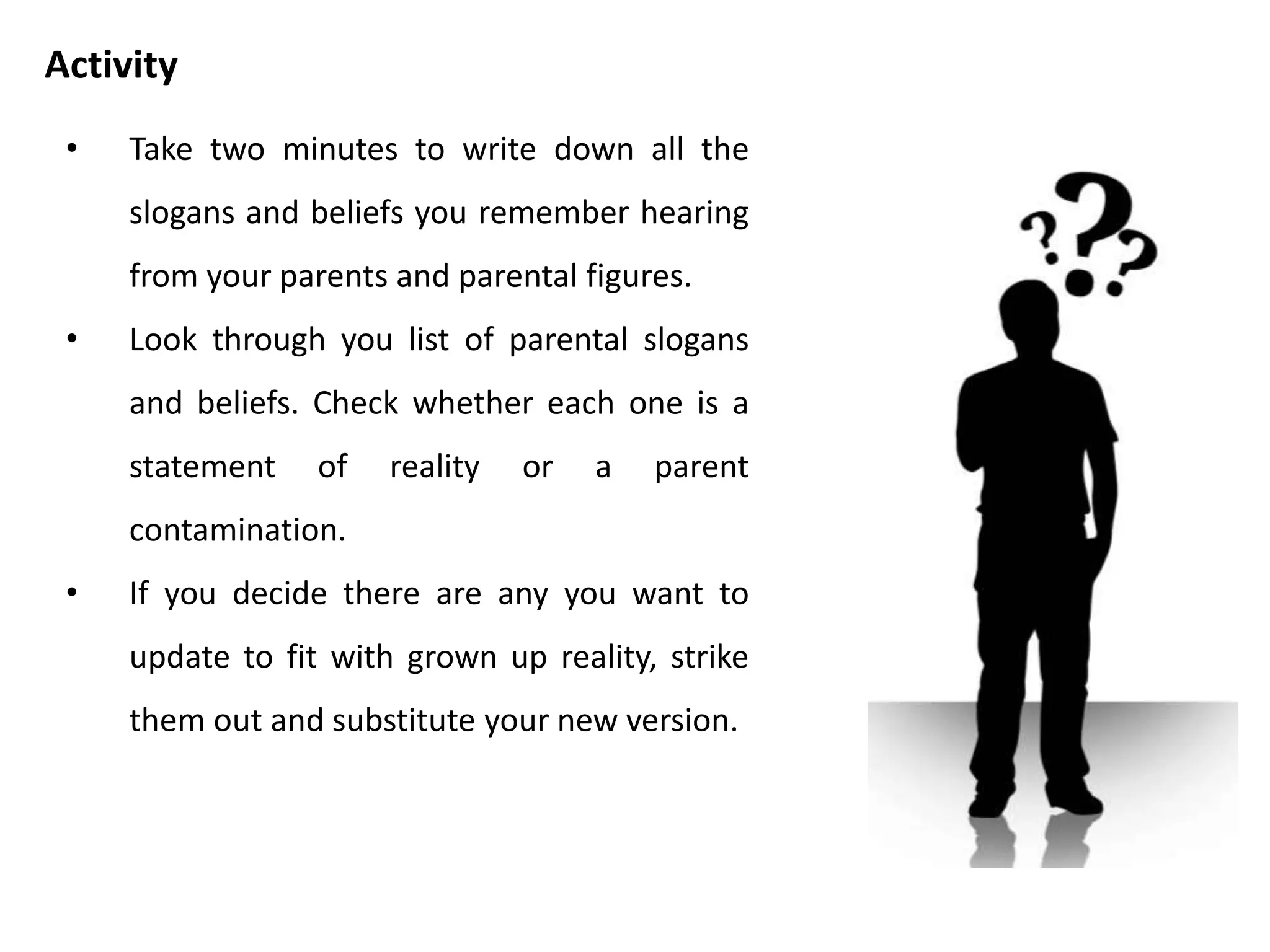 • Parental contaminations often
involve considerable emotions and
are likely to occur in relation to
specific subjects such as food,
religion, politics, race, class and
sex.
• At times, large segments of society
agree with prejudiced ideas.
• Contaminations often intrudes on
the laws of society.
Parent Contamination
 