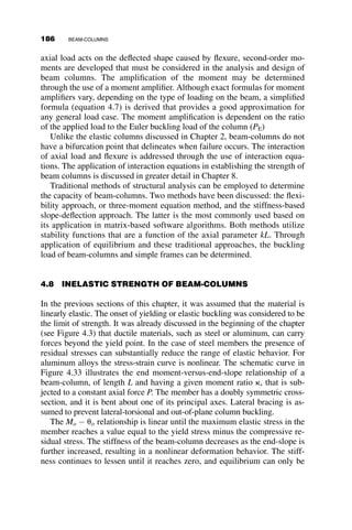 2
cos kL
2
 #
uA ¼
QL2
EI
sin½kLð1  aÞ
ðkLÞ2
sin kL

1  a
ðkLÞ2
( )
uB ¼
QL2
EI
sin½kLa
ðkLÞ2
sin kL

a
ðkLÞ2
( )
uA ¼
woL3
EI
1
ðkLÞ2
1
kL  sin kL

1
ðkLÞ2

1
6
 #
( )
uB ¼
woL3
EI
1
ðkLÞ2
1
kL  tan kL

1
ðkLÞ2
þ
1
3
 #
( )
P P
Q
θ θ
L
L/2
P P
Q
θA
θB
L
αL
P P
θB
L
θA
wo
Pn – 1
Pn
Pn
Mn – 1 Mn Mn + 1
Pn – 1
Ln
θn – 1
θn
EIn – 1
Ln – 1
EIn
ρn – 1
ρn
Fig. 4.20 Two adjacent spans for developing the three-moment equation.
162 BEAM-COLUMNS
 
