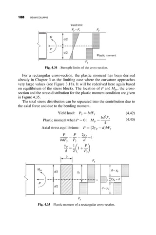 kL ¼
ﬃﬃﬃﬃﬃﬃﬃﬃ
PL2
EI
r
; c ¼
1
ðkLÞ2
1 
kL
tan kL
 
; s ¼
1
ðkLÞ2
kL
sin kL
1
 
The specific values for the truss top chord are listed in the table. Note that
Z ¼
ﬃﬃﬃﬃﬃﬃﬃﬃﬃﬃﬃﬃﬃﬃﬃﬃ
Qd2
=EI
q
.
The three-moment equations for panels 1-2-3 and 2-3-4, respectively, give
the following two simultaneous equations. Since there are no applied loads
between the panel points, the right sides of the equations are zero.
Span 1-2-3: M2
3d  c12
EI
þ
2d  c23
EI
 
þ M3
2d  s23
EI
 
¼ 0
Span 2-3-4: M2
2d  s23
EI
 
þ M3
2d  c23
EI
þ
2d  c34
EI
 
þ M3
2d  s34
EI
 
¼ 0
These equations are homogeneous simultaneous equations in terms of the
unknown buckling load Q for the truss. The determinant of the coefficients
of the two moments M2 and M3 are set equal to zero in order to arrive at the
value of the unknown.
ð3c12 þ 2c23Þ ð2s23Þ
ð2s23Þ 2ðc23 þ c34 þ s34Þ







 ¼ 0
The solution was obtained numerically using MATHCAD, as follows:
Z ¼
ﬃﬃﬃﬃﬃﬃﬃﬃ
Qd2
EI
r
¼ 0:721
TABLE 4.
Panel P kL c s
1–2 4Q 3d
ﬃﬃﬃﬃﬃﬃ
4Q
EI
r
¼ 6Z
1
ð6  ZÞ2
1 
6  Z
tanð6  ZÞ
 
1
ð6  ZÞ2
6  Z
sinð6  ZÞ
1
 
2–3 7Q 2d
ﬃﬃﬃﬃﬃﬃ
7Q
EI
r
¼ 2
ﬃﬃﬃ
7
p
 Z
1
ð2
ﬃﬃﬃ
7
p
 ZÞ2
1 
2
ﬃﬃﬃ
7
p
 Z
tanð2
ﬃﬃﬃ
7
p
 ZÞ
 #
1
ð2
ﬃﬃﬃ
7
p
 ZÞ2
2
ﬃﬃﬃ
7
p
 Z
sinð2
ﬃﬃﬃ
7
p
 ZÞ
1
 #
3–4 8Q 2d
ﬃﬃﬃﬃﬃﬃ
8Q
EI
r
¼ 4
ﬃﬃﬃ
2
p
 Z
1
ð4
ﬃﬃﬃ
2
p
 ZÞ2
1 
4
ﬃﬃﬃ
2
p
 Z
tanð4
ﬃﬃﬃ
2
p
 ZÞ
 #
1
ð4
ﬃﬃﬃ
2
p
 ZÞ2
4
ﬃﬃﬃ
2
p
 Z
sinð4
ﬃﬃﬃ
2
p
 ZÞ
1
 #
164 BEAM-COLUMNS
 