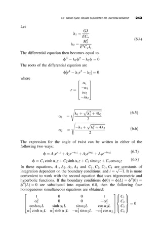 From the previous solutions of this frame it can be assumed that rotations
in the two outside columns are identical: uA ¼ uF and uB ¼ uE. From this it
follows that MAB ¼ MFE and MBA ¼ MEF. The unknown displacements will
then be uA; uB; uC; uD; r. The slope-deflections equations were given in the
previous problem. There are five equilibrium equations:
MAB þ auA ¼ 0
MBA þ MBC ¼ 0
MCB þ MCD þ MCE ¼ 0
MDC þ auD ¼ 0
2MAB þ 2MBA þ MDC þ MCD þ 3PLCr ¼ 0
Substitution of the slope-deflection equations into the equilibrium equations
will give five homogeneous simultaneous equations. The determinant of the
coefficients of the unknown deflections is then equated to zero to obtain the
critical load. Because of the excessive algebra that one would have to
perform, the solution is obtained subsequently by numerical solution with
the MATHCAD program.
C þ
aLC
EIC
S 0 0 ðC þ SÞ
S C þ 4g 2g 0 ðC þ SÞ
0 4g C þ 8g S ðC þ SÞ
0 0 S C þ
aLC
EIC
ðC þ SÞ
2ðC þ SÞ 2ðC þ SÞ ðC þ SÞ ðC þ SÞ 6ðC þ SÞ þ
3PL2
C
EIC
































¼ 0
(5.11)
In the AISC alignment charts, the assumption is that all columns in the story
fail at once. This approximation leads to the assumption that uB ¼ uC ¼ uE
A
B C
D
E
F
P P P
α α
α
Fig. 5.16 Frame with base restraints.
218 FRAME STABILITY
 