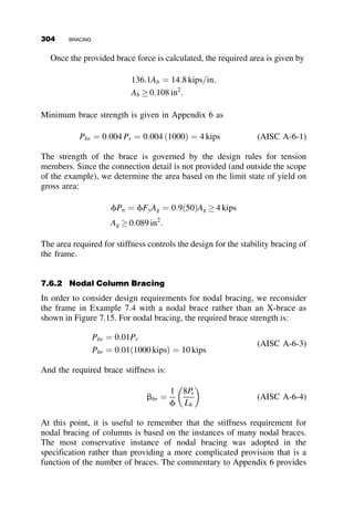 because yo ¼ bx ¼ 0. From equation 6.45, one can derive the following
interaction equation:
Mocr ¼
ﬃﬃﬃﬃﬃﬃﬃﬃﬃﬃﬃﬃﬃﬃﬃﬃﬃﬃﬃﬃﬃﬃﬃﬃﬃﬃﬃﬃﬃﬃﬃﬃﬃﬃﬃﬃﬃﬃﬃﬃﬃﬃﬃﬃﬃﬃﬃﬃﬃﬃﬃﬃﬃﬃﬃﬃﬃﬃ
Ix þ Iy
A
 
Pey  P

 
Pez  P
ð Þ
s
(6.49)
Since
MP¼0
ocr ¼ r2
oPeyPez ¼
p
L
ﬃﬃﬃﬃﬃﬃﬃﬃﬃﬃﬃﬃﬃ
EIyGJ
p
ﬃﬃﬃﬃﬃﬃﬃﬃﬃﬃﬃﬃﬃﬃﬃﬃﬃﬃﬃﬃﬃﬃ
1 þ
p2ECw
GJL2
r
(6.50)
another variant of the interaction equation can be derived:
P
Pey
þ
Mocr
MP¼0
ocr
 2

1
1  P
Pez
¼ 1 (6.51)
Equation H1-2 in the AISC (2005) Specification simplifies equation 6.51 by
assuming
1
1  P
Pez
 1
P
Pey
þ
Mocr
MP¼0
ocr
 2
¼ 1 (6.52)
A conservative formula variant is used in many steel design standards by
conservatively omitting the square in the second term on the left of equation
6.52:
P
Pey
þ
Mocr
MP¼0
ocr
¼ 1 (6.53)
The curves relating the interaction between the critical axial load and the
critical moment are illustrated in Figures 6.25 and 6.26.
The curves in Figures 6.25 and 6.26 relate the end-moment Mo (abscissa)
and the axial force P (ordinate) of the beam-column shown in Figure 6.24.
Mo and P are divided by the yield moment My and the squash load Py. The
heavy solid line represents the limit state of yielding
P
Py
þ
Mo
My
¼ 1 (6.54)
274 LATERAL-TORSIONAL BUCKLING
 