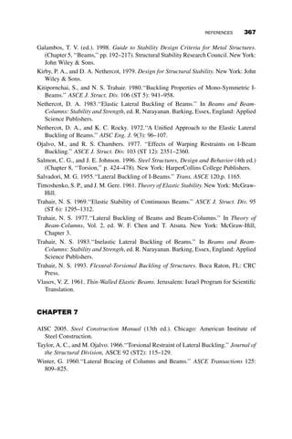 A value of B1  1 indicates that no amplification of the MNT moment is
required.
Next, we determine the second-order amplification of the sway moments
by calculating
B2 ¼
1
1 
a
P
PNT
P
Pe2
 1:0; where a ¼ 1:0 ðfactored loading usedÞ
X
PNT ¼ ð40:5 þ 35:5Þ ¼ 75 kips
X
Pe2 ¼
X p2
EI
ðK2LÞ2
¼ RM
P
HL
DH
where Rm ¼ 0:85 for moment frames
Using the second form of the
P
Pe2 equation based on the LT analysis
results, where DH ¼ 5:87 in:
X
Pe2 ¼
P
HL
DH
¼
0:85ð9:42Þð18
0
Þð12
00
=ft:Þ
5:8700
¼ 295 kips
B2 ¼
1
1 
75
295
¼ 1:34
The final forces are given by
Mr ¼ B1Mnt þ B2Mlt
Pr ¼ Pnt þ B2Plt
and are tabulated in Table 8.2, where it can be seen that, in this case, they
compare conservatively to the direct second-order elastic analysis results.
TABLE 8.2 Second-order Moment and Axial Load Values
B1-B2 Analysis Second-order Analysis
Pr Mr Pr Mr
(kip) (in-kip) (kip) (in-kip)
Col AB 33:4 1664 33 1534
Col CD 42:1 0 42 0
8.5 SPECIFICATION-BASED APPROACHES FOR STABILITY ASSESSMENT 337
 