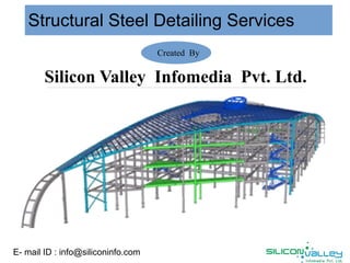 Structural Steel Detailing Services - SiliconInfo | PPT
