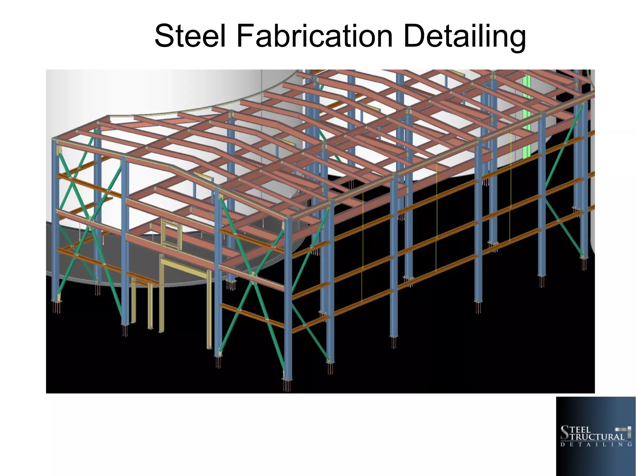 Steel Fabrication Detailing