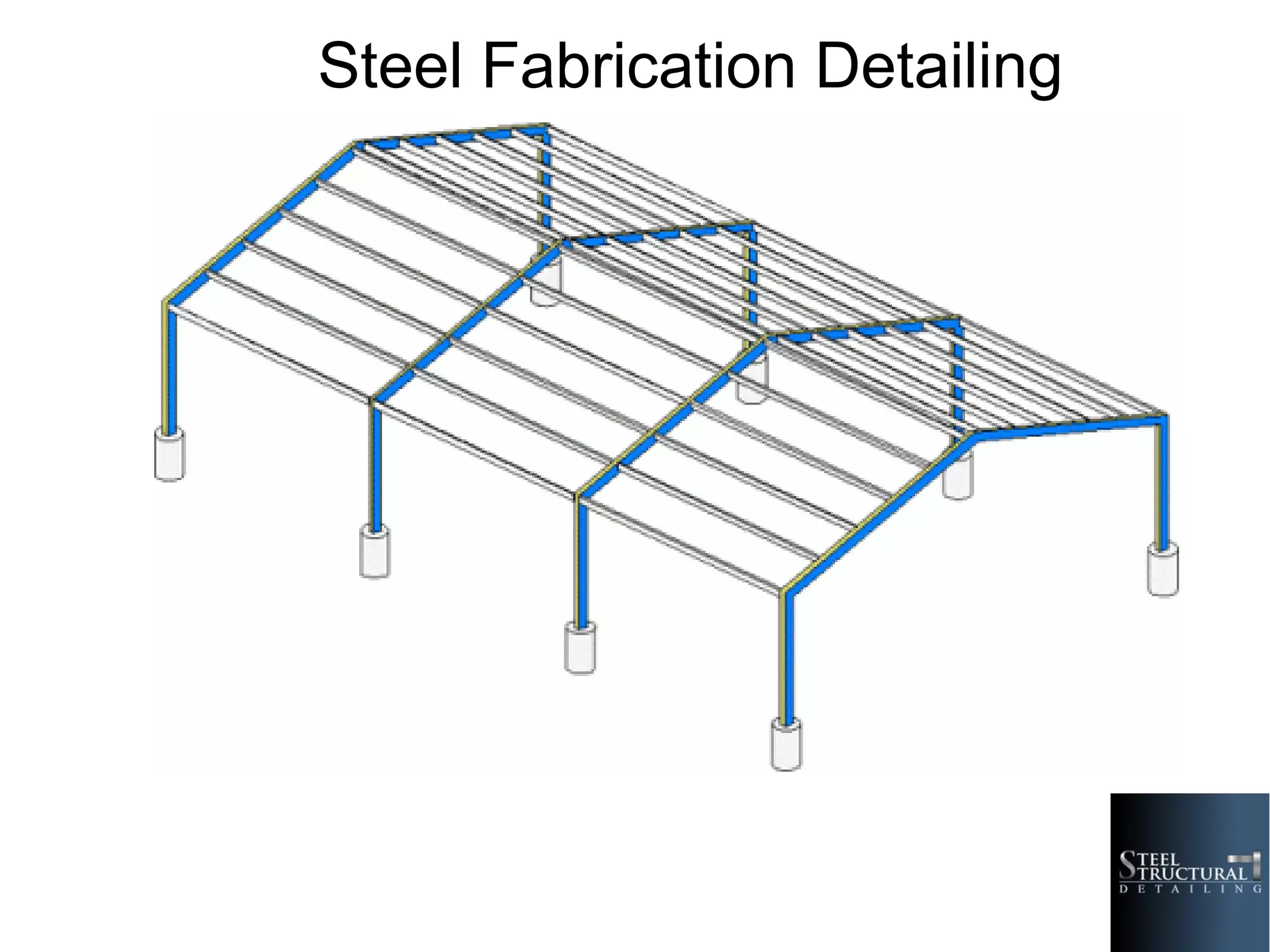 Steel Fabrication Detailing
