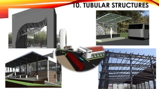 10. TUBULAR STRUCTURES
 