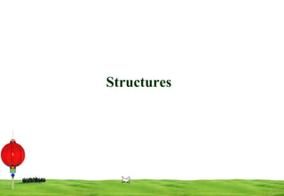 Structures

1

 