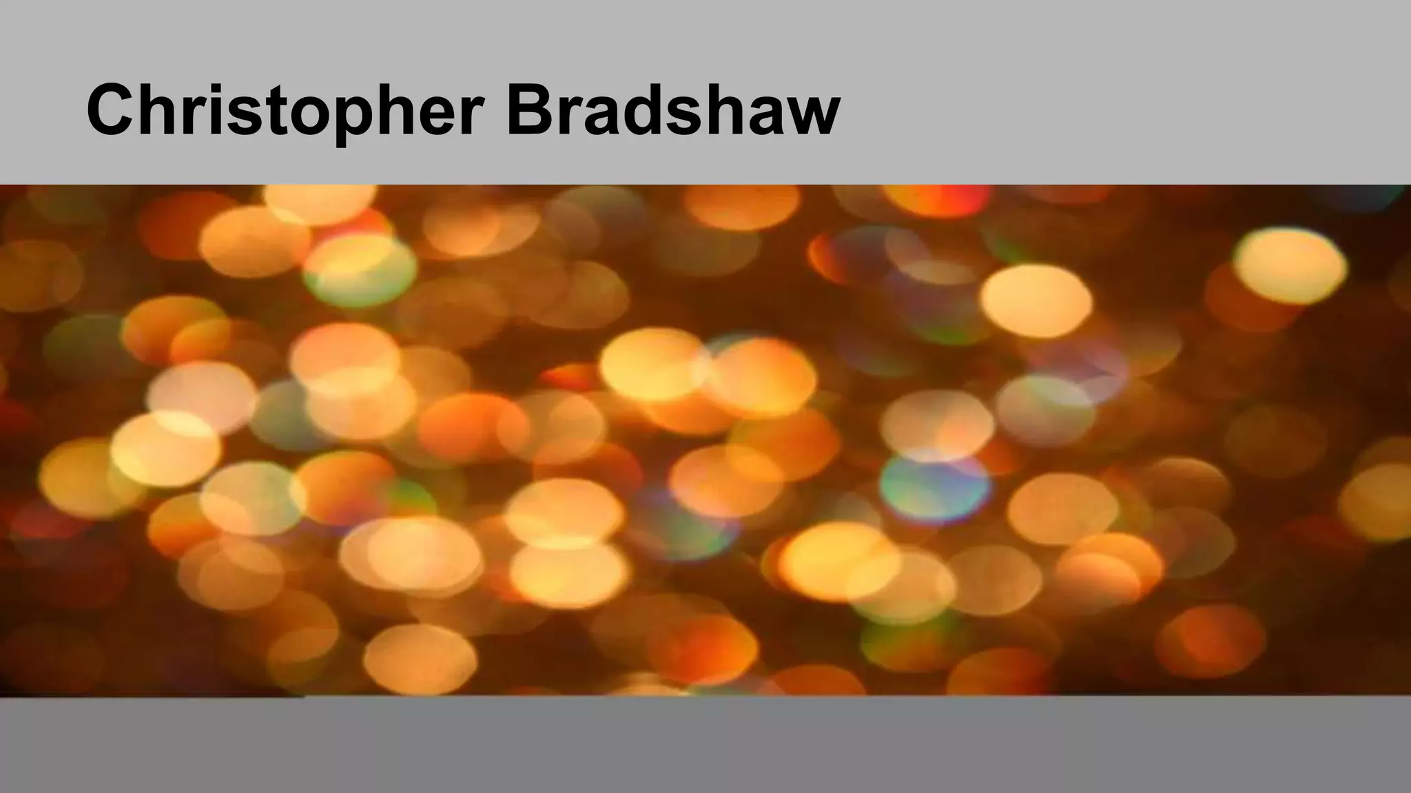 Christopher Bradshaw
 