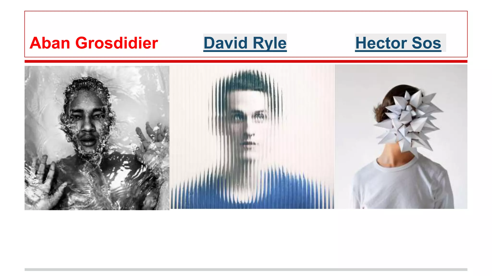 Aban Grosdidier David Ryle Hector Sos
 