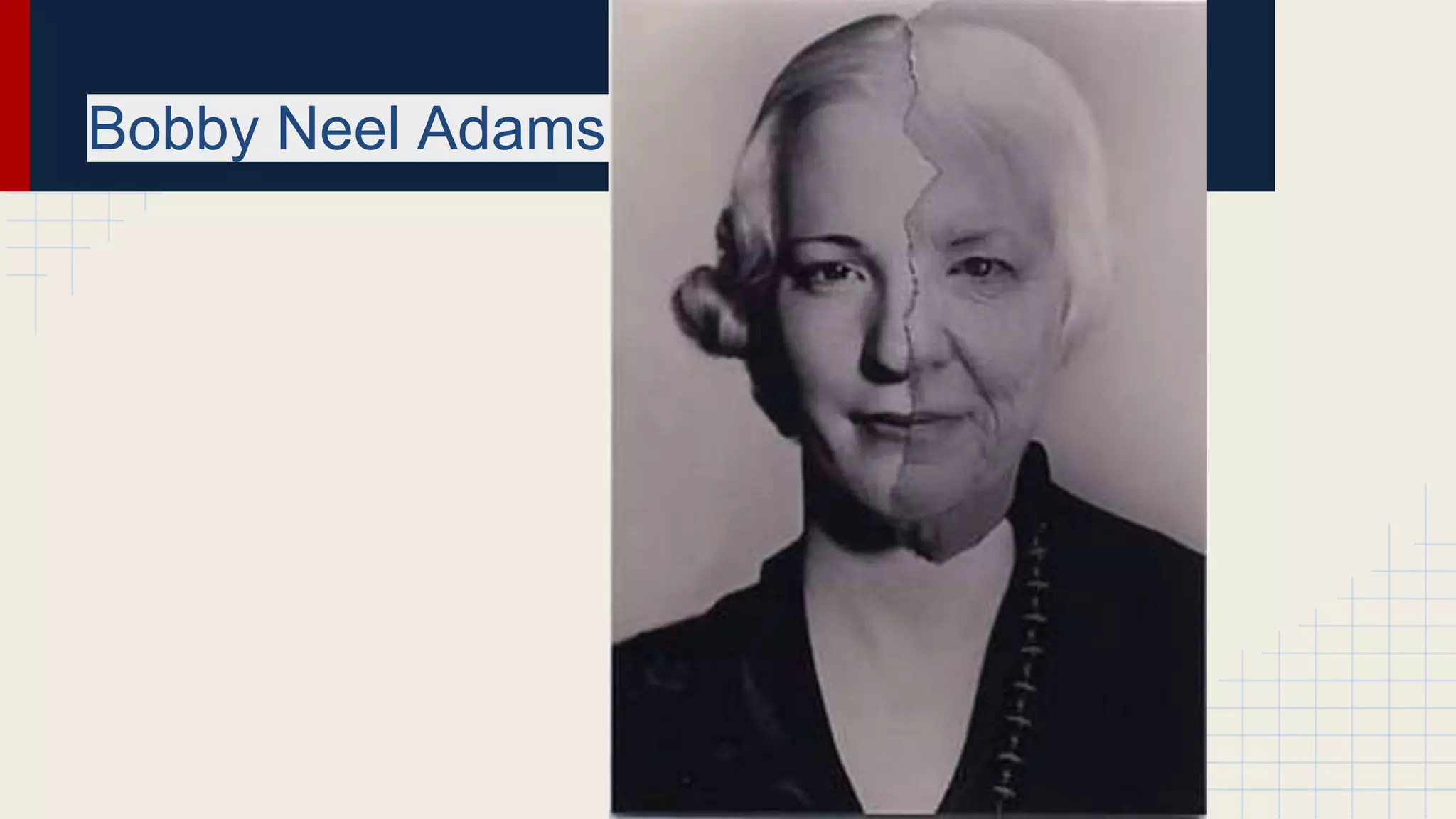Bobby Neel Adams
 