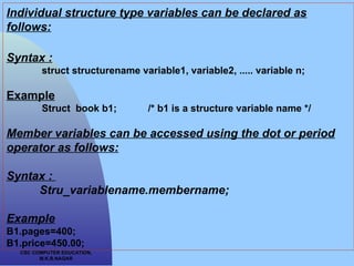 structure declaration creation member access | PPT