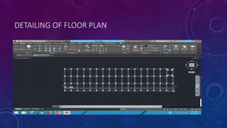 DETAILING OF FLOOR PLAN
 