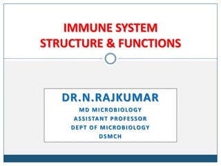 Structure and functions of immune system | PPTX