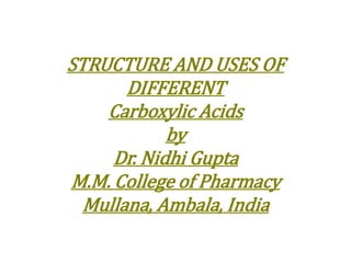 Structure and Uses of different carboxylic acids.pptx